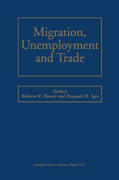 Migration, Unemployment and Trade