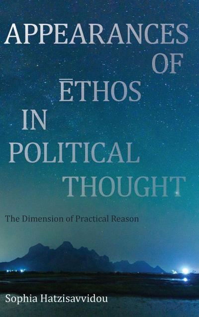 Appearances of Ethos in Political Thought