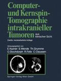 Computer- und Kernspin-Tomographie intrakranieller Tumoren aus klinischer Sicht
