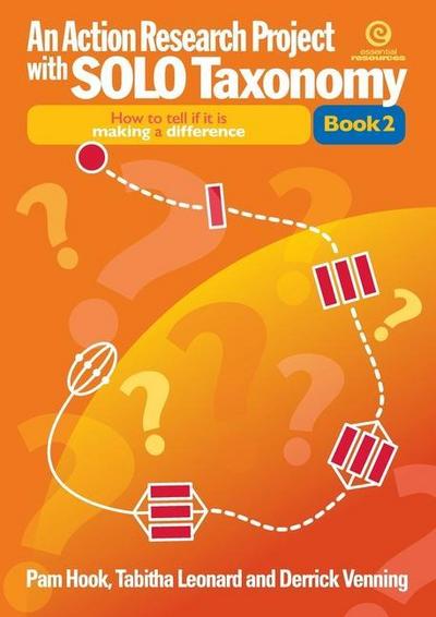 An Action Research Project with SOLO Taxonomy Bk 2: How to introduce and use SOLO and to tell if it is making a difference