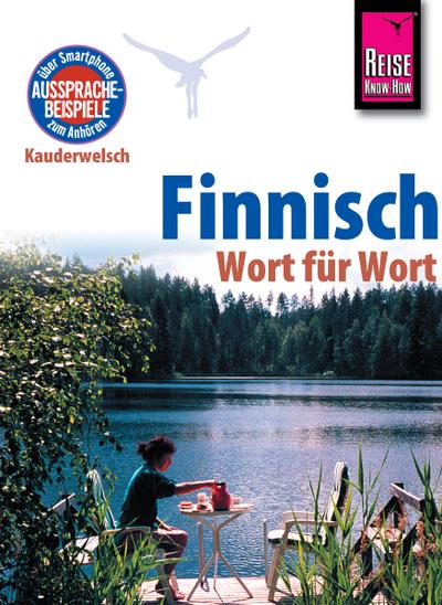 Finnisch - Wort für Wort: Kauderwelsch-Sprachführer von Reise Know-How
