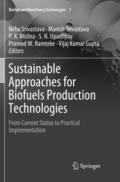 Sustainable Approaches for Biofuels Production Technologies