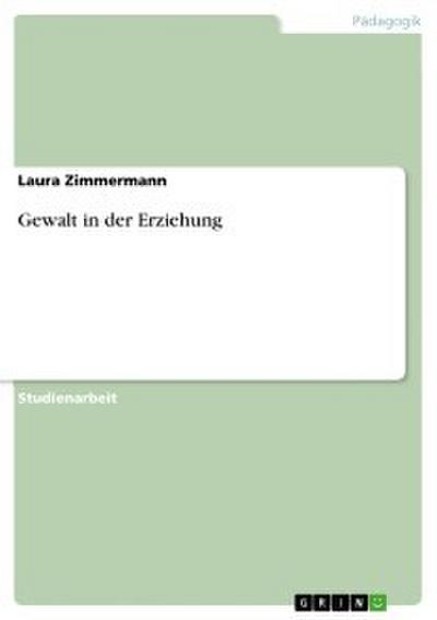 Gewalt in der Erziehung