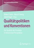 Qualitätspolitiken und Konventionen