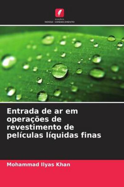 Entrada de ar em operações de revestimento de películas líquidas finas