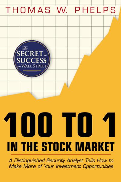 100 to 1 in the Stock Market