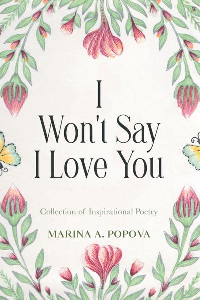 I Won’t Say I Love You