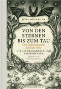 Von den Sternen bis zum Tau