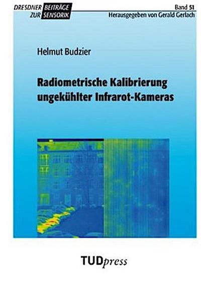 Radiometrische Kalibrierung ungekühlter Infrarot-Kameras