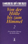 Von der Hölle bis zum Himmel. Die jenseitige Führu