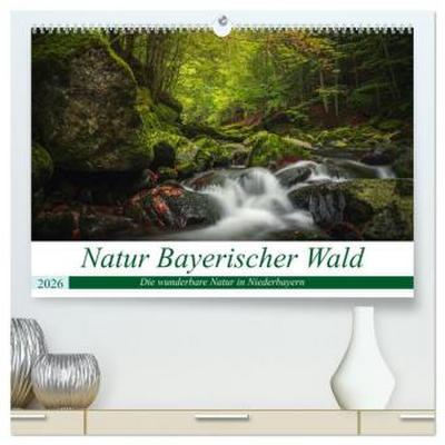 Natur Bayerischer Wald (hochwertiger Premium Wandkalender 2026 DIN A2 quer), Kunstdruck in Hochglanz