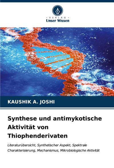 Synthese und antimykotische Aktivität von Thiophenderivaten