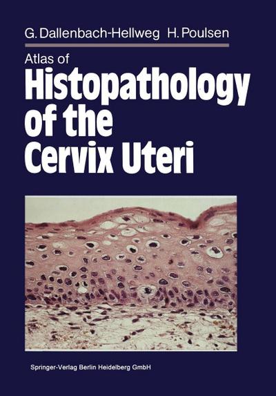 Atlas of Histopathology of the Cervix Uteri