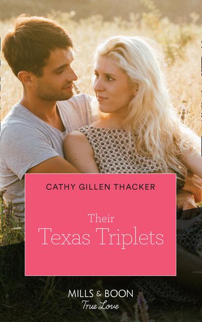 Their Texas Triplets (Mills & Boon True Love) (Lockharts Lost & Found, Book 4)
