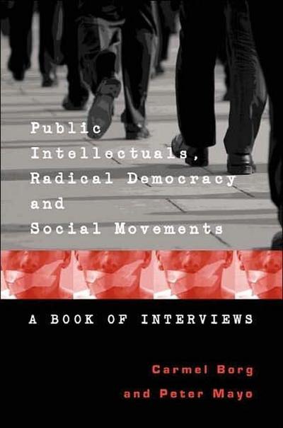 Public Intellectuals, Radical Democracy and Social Movements