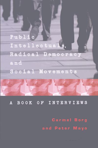 Public Intellectuals, Radical Democracy and Social Movements