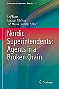 Nordic Superintendents: Agents in a Broken Chain