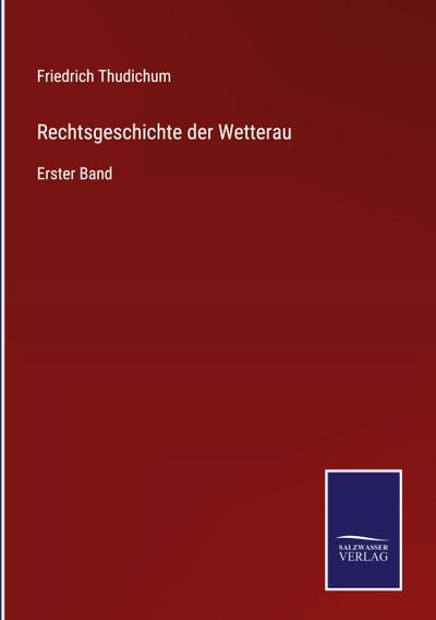 Rechtsgeschichte der Wetterau