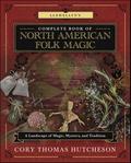 Llewellyn’s Complete Book of North American Folk Magic