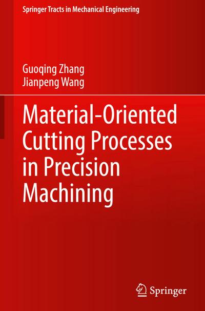 Material-Oriented Cutting Processes in Precision Machining