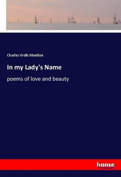 In my Lady’s Name