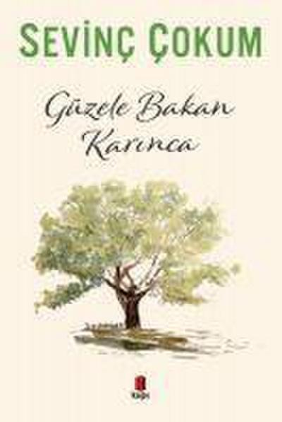 Güzele Bakan Karinca