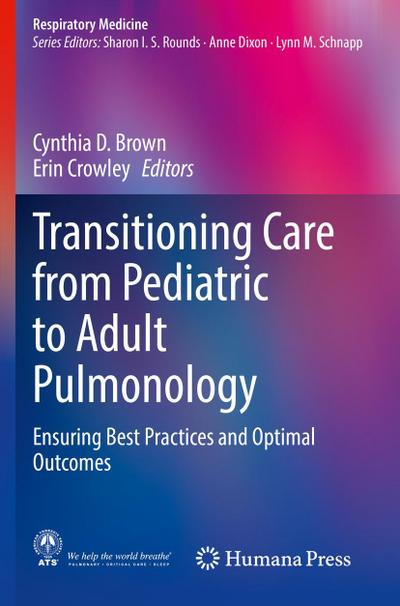 Transitioning Care from Pediatric to Adult Pulmonology