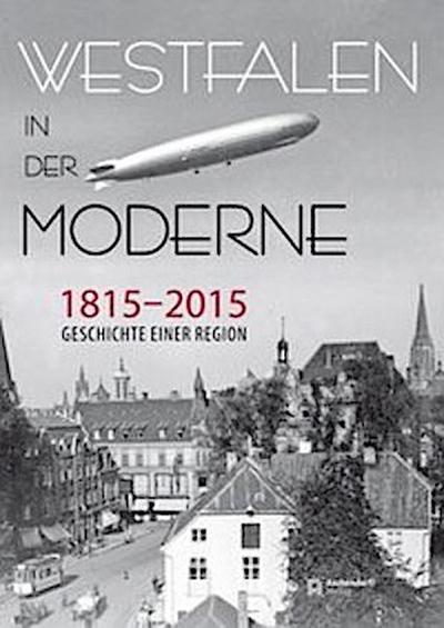 Westfalen in der Moderne 1815-2015
