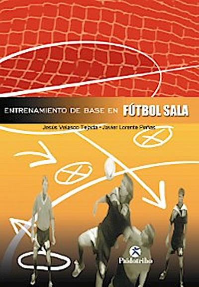 Entrenamiento de base en el fútbol sala