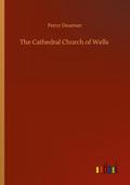 The Cathedral Church of Wells