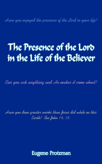 The Presence of the Lord in the Life of the Believer