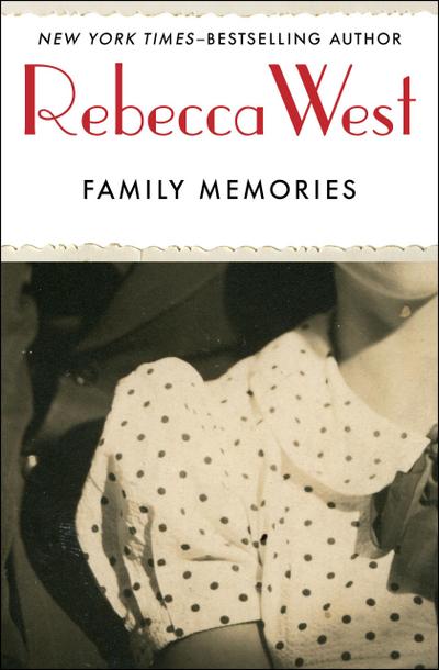West, R: Family Memories