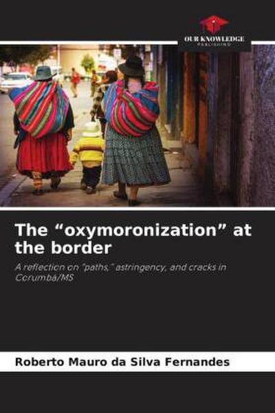 The "oxymoronization" at the border