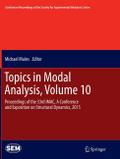 Topics in Modal Analysis, Volume 10