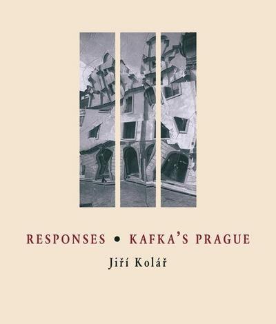 Responses * Kafka’s Prague