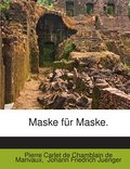 Maske für Maske.