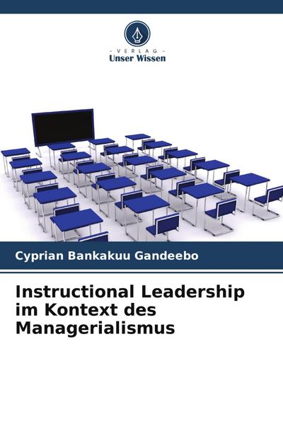 Instructional Leadership im Kontext des Managerialismus