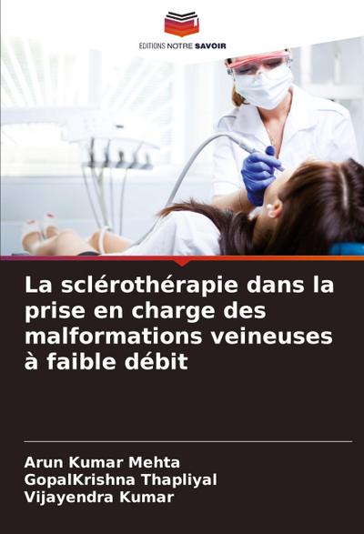 La sclérothérapie dans la prise en charge des malformations veineuses à faible débit
