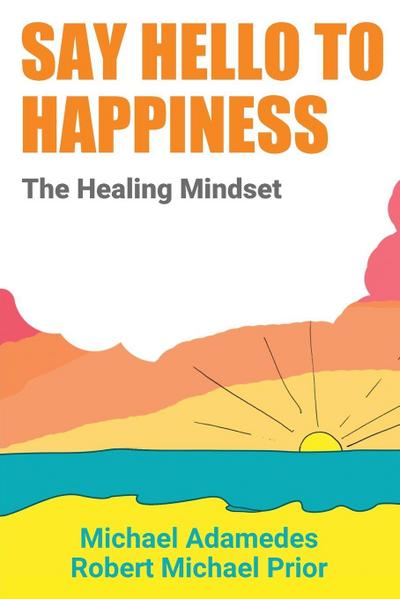 Say Hello To Happiness