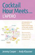 Cocktail Hour Meets ... L’APÉRO