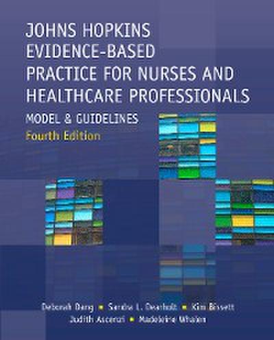 Johns Hopkins Evidence-Based Practice for Nurses and Healthcare Professionals, Fourth Edition