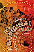 The Aboriginal Soccer Tribe