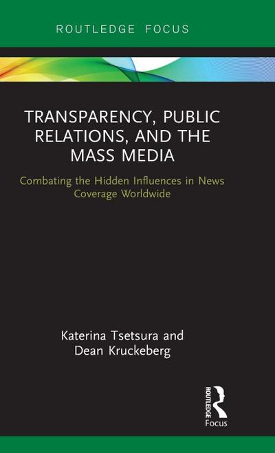 Transparency, Public Relations and the Mass Media