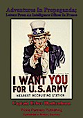 Adventures In Propaganda; Letters From An Intelligence Officer In France [Illustrated Edition]