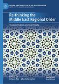 Re-thinking the Middle East Regional Order