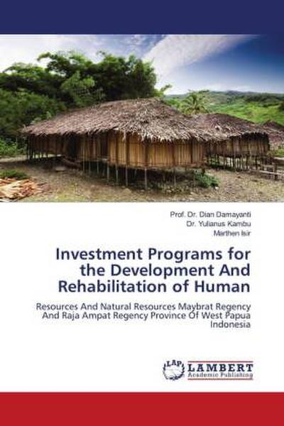 Investment Programs for the Development And Rehabilitation of Human
