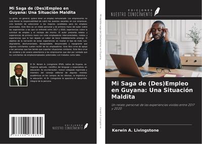 Mi Saga de (Des)Empleo en Guyana: Una Situación Maldita