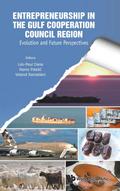 ENTREPRENEURSHIP IN THE GULF COOPERATION COUNCIL REGION