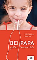Bei Papa gibt es immer Cola