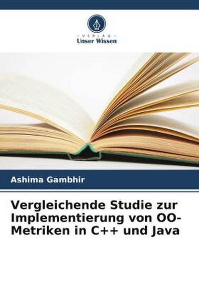 Vergleichende Studie zur Implementierung von OO-Metriken in C++ und Java